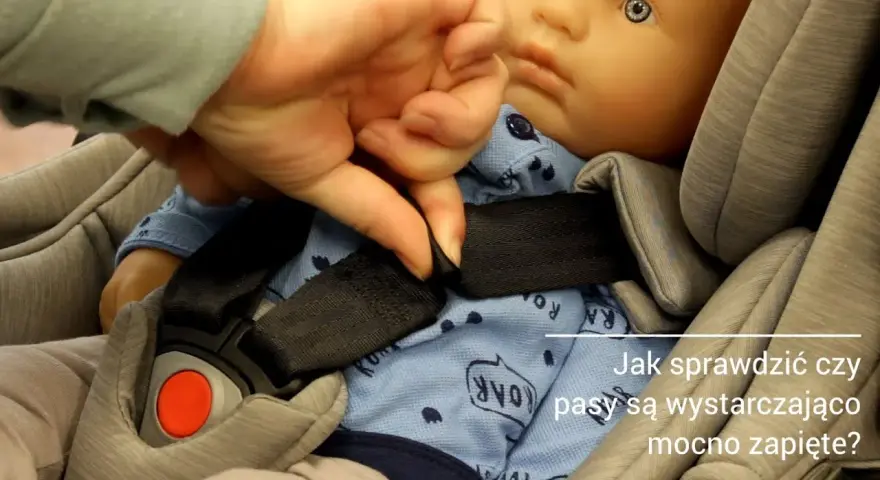 Jak zapiąć dziecko w foteliku pasami? Uniknij 99% błędów!